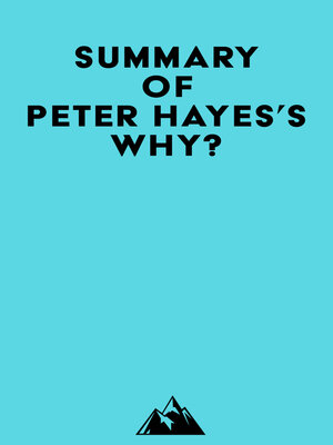 cover image of Summary of Peter Hayes's Why?